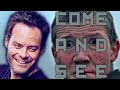 Bill Hader On Come And See