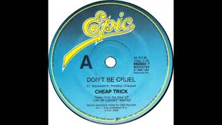 Cheap Trick   Don&#39;t Be Cruel