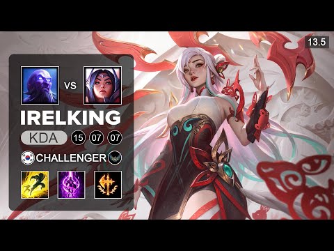 Irelking Irelia vs Ryze Mid - KR Challenger - Patch 13.5 Season 13