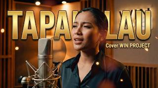 Download lagu TAPALALAU Cover (Win Project) mp3 Download lagu TAPALALAU Cover (Win Project) mp3