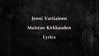 Jenni Vartiainen - Muistan kirkkauden (Onscreen lyrics/sanat) HD Quality