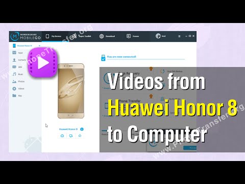 How to Backup Videos from Huawei Honor 8 to Computer Easily