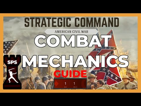 EVERYTHING YOU NEED TO KNOW ABOUT COMBAT - Strategic Command American Civil War - GUIDE, Explanation