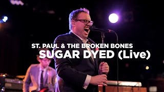 Front Row Boston | St. Paul & The Broken Bones – Sugar Dyed (Live)