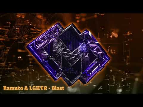Ramuto & LGHTR - Blast [Dark Progressive]
