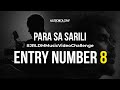 PARA SA SARILI Music Video Challenge ENTRY #8