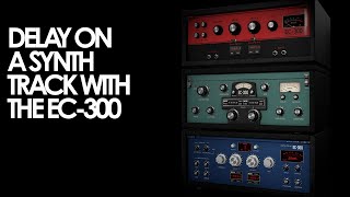 Using the EC-300 Echo Collection on a Synth Track