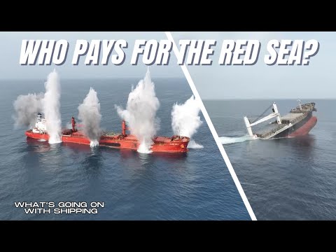 Who Pays for the Red Sea? | Shipping and Marine Insurance | Where were the EU and US navies?