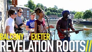 REVELATION ROOTS - ANOTHER DAY (BalconyTV)