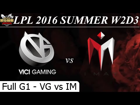 VG vs IM Game 1 Full + Team Profile - LPL Summer 2016 W2D1M6 Vici Gaming vs I May