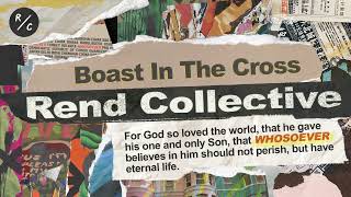 Rend Collective - Boast In The Cross (Official Audio)