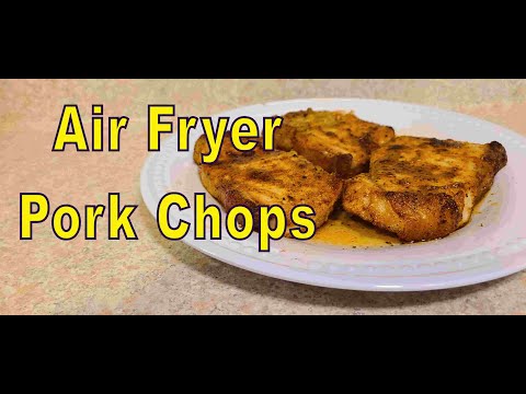 THE SECRET TO JUICY AIR FRYER PORK CHOPS