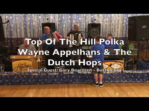 Wayne Appelhans & The Dutch Hops Big Sky Polka Fest Billings, MT 8-31-19 Top of The Hill Polka