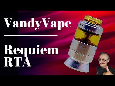 VandyVape Requiem RTA | Ein Verdampfer der besonderen Art. DL + RDL + MTL