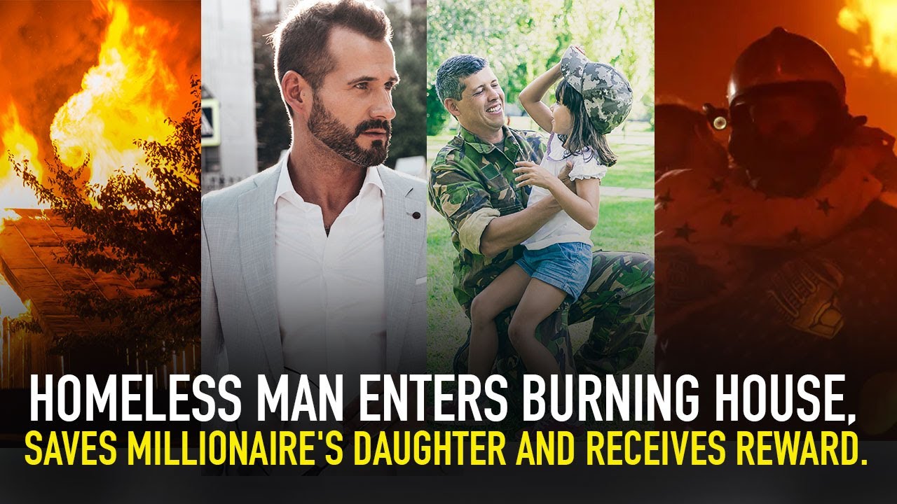 Homeless man enters burning house, saves millionaire's daughter and receives reward.