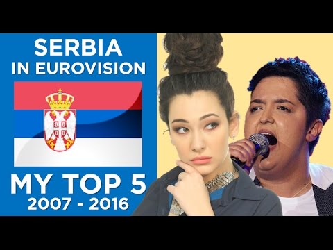 Serbia in Eurovision - My top 5 (2007-2016)