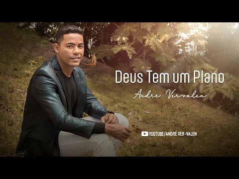 ANDRÉ VER-VALEN  - DEUS TEM UM PLANO (Cover)