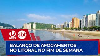 AFOGAMENTOS | Balanço de afogamentos no litoral paulista no fim de semana | Boletim VTV News