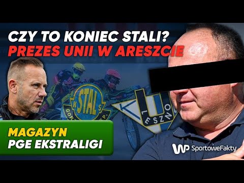 Długi Stali Gorzów! Szok w Unii Leszno, prezes w areszcie | Magazyn PGE Ekstraligi