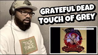 GRATEFUL DEAD - TOUCH OF GREY | REACTION