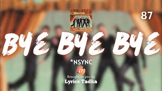 *NSYNC - Bye Bye Bye (Lyrics) (From Deadpool and Wolverine)
