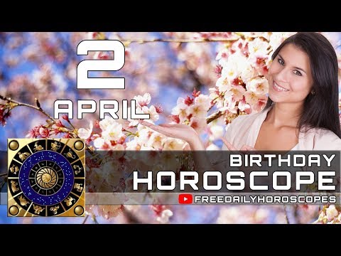 April 2 - Birthday Horoscope Personality