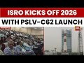 ISRO Kicks Off 2026 With PSLV C62 Launch Puts Anvesha Surveillance Satellite Into Orbit