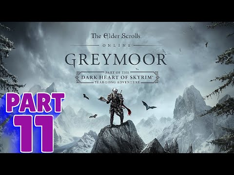 THE ELDER SCROLLS ONLINE: GREYMOOR Walkthrough - PART 11 - GREYMOOR RISING