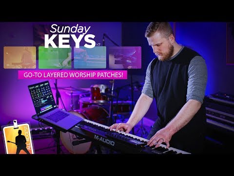 Go-To Layered Worship Patches Demo - Sunday Keys Version 2