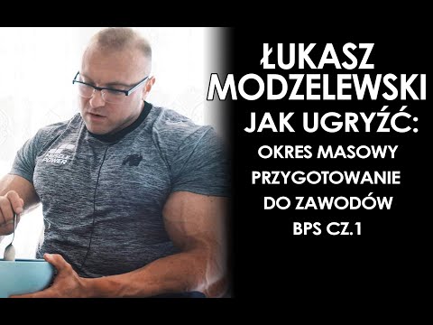 Łukasz Modzelewski - OKRES MASOWY | PRZYGOTOWANIE DO ZAWODÓW | BPS cz.1