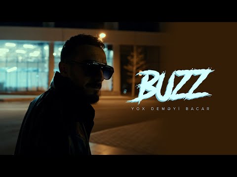 Buzz — Yox Deməyi Bacar (Rəsmi Musiqi Videosu)