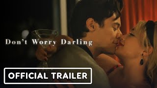 Don't Worry Darling - Official Trailer (2022) Florence Pugh, Harry Styles, Olivia Wilde