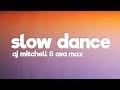 AJ Mitchell Slow Dance Lyrics Ft Ava Max