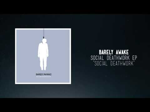 Barely Awake - Social Deathwork