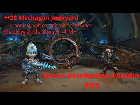 ++28 Mechagon Junkyard | Necrolord Ret Pally PoV Season 4 Shadowlands M+