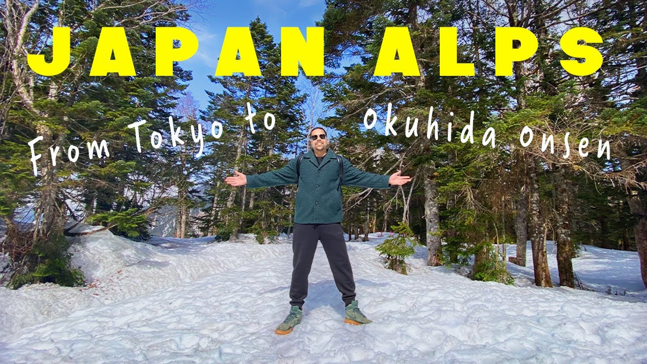 Witness a tourist's enchanting journey from Tokyo to the serene Okuhida Onsen Villages.