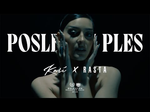 KALI x RASTA - POSLEDNJI PLES (OFFICIAL VIDEO)