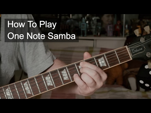 One Note Samba Jazz Guitar Tutorial