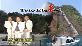 Download lagu ANGGIAT GABE || TRIO ELEXIS || LAGU BATAK TERBARU mp3