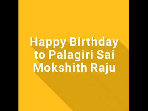 Mokshith!! HAPPY BIRTHDAY TO YOU