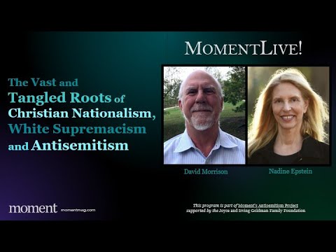 The Vast and Tangled Roots of Christian Nationalism, White Supremacism and Antisemitism