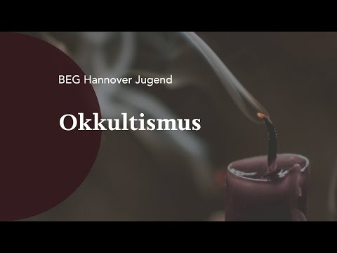 BEG-Hannover Jugendstunde: Okkultismus – Das finstere Feuerspiel im Licht der Bibel