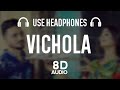 Vichola (8D AUDIO) Kamal Khaira | Punjabi Hit Songs | Old Is Gold