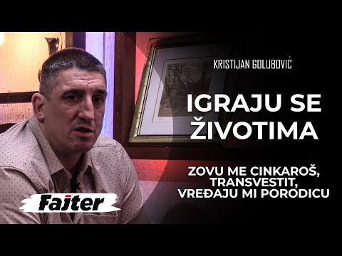 KRISTIJAN GOLUBOVIĆ: IGRAJU SE ŽIVOTIMA - ZOVU ME CINKAROŠ, TRANSVESTIT, VREĐAJU MI PORODICU