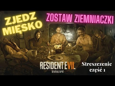 Resident Evil 7 Streszczenie Błędy Fabuły część 1