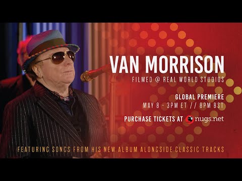 Van Morrison May 8, 2021 Real World Studios, Box England, GB - LIVE Stream