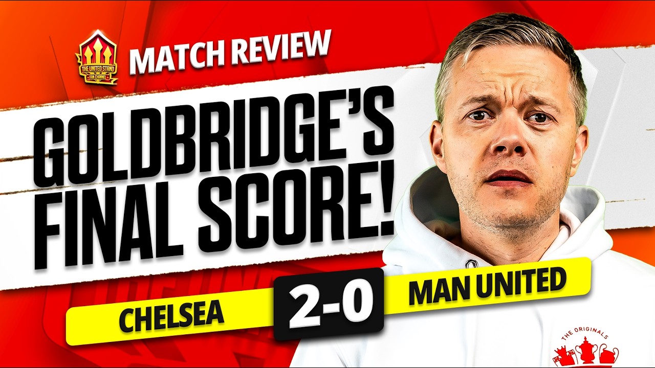 CARRICK Has To GO! Chelsea 2-0 Man United Goldbridge Match Reaction
