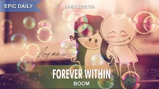 Epic Emotional | BOOM - Forever Within - Epic Music VN