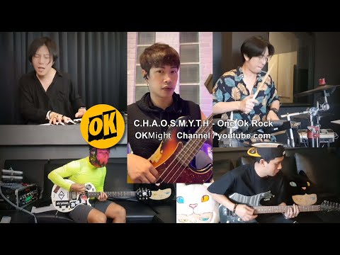 OKMight EP.01 C H A O S M Y T H - One Ok Rock (Cover)