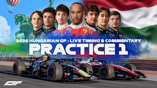 🔴 F1 LIVE | Hungarian GP 2026 PRACTICE 1 at Hungaroring | Live Timing & Commentary